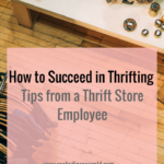 6 Steps to the Best Thrift Store Finds